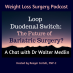 090 Is Loop Duodenal Switch the Future of Bariatric Surgery?