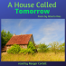 A House Called Tomorrow by Alberto Rios, read by Reeger Cortell