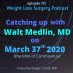 111 Catching Up with Walt Medlin, MD on March 37th, 2020 (in the time of COVID19)